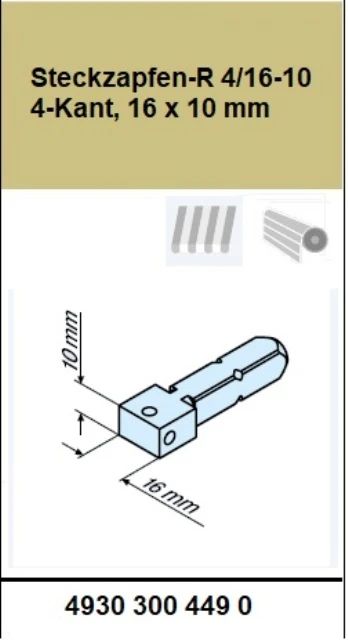 Anschlussteil - Steckzapfen-R 4/16-10 4-Kant, 16 x 10 mm für Becker Rohrmotoren  Baureihe R7 bis R50